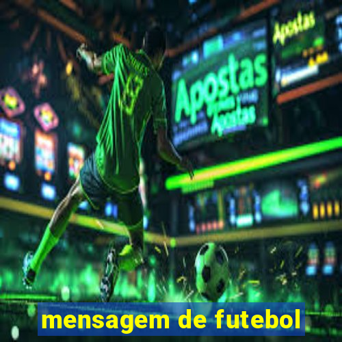 mensagem de futebol